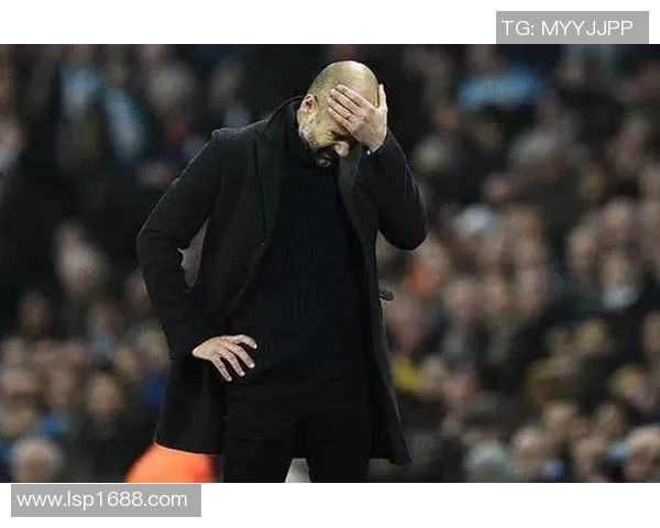 瓜迪奥拉对裁判不满VAR漏判点球引发赛后怒斥